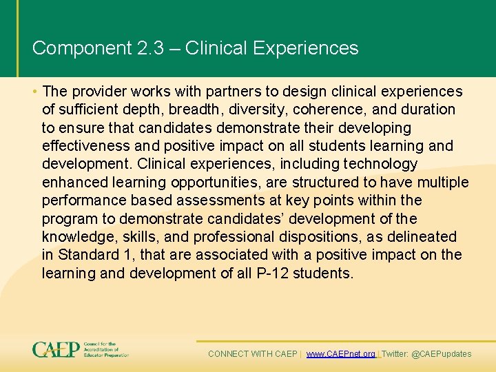 Component 2. 3 – Clinical Experiences • The provider works with partners to design