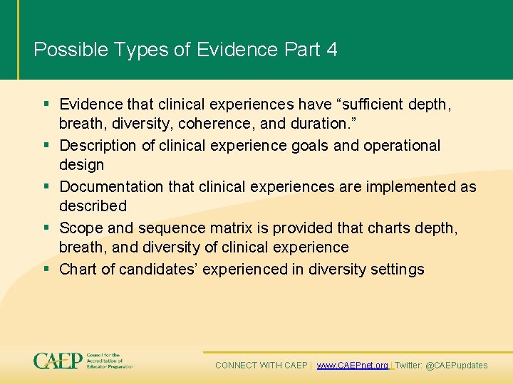 Possible Types of Evidence Part 4 § Evidence that clinical experiences have “sufficient depth,