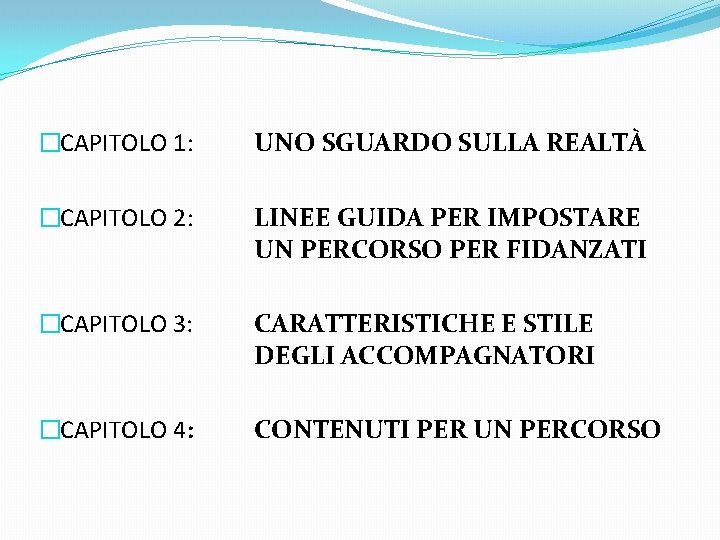  �CAPITOLO 1: �CAPITOLO 2: UNO SGUARDO SULLA REALTÀ �CAPITOLO 3: CARATTERISTICHE E STILE