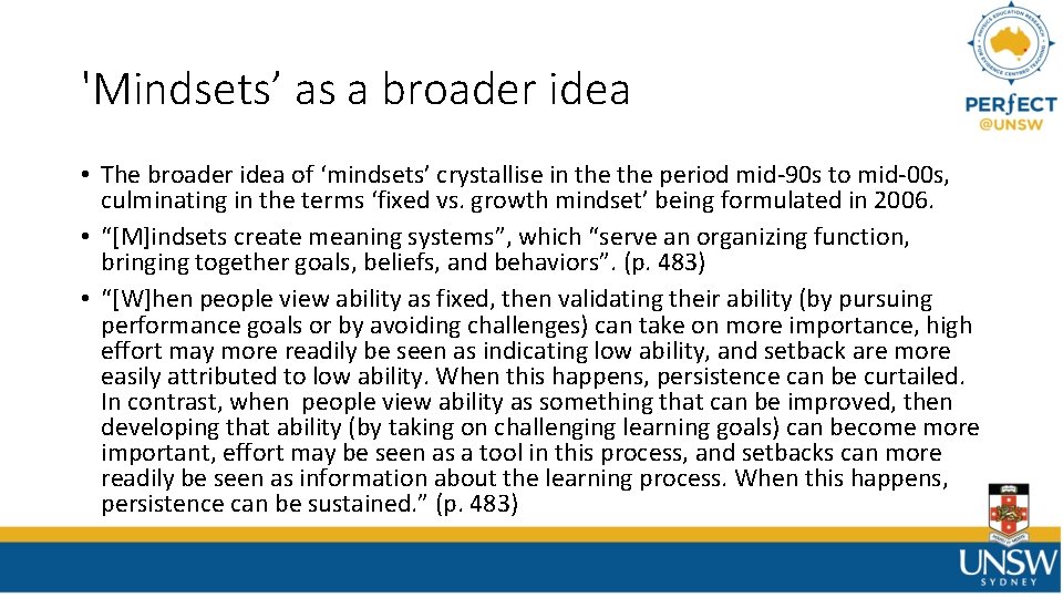 'Mindsets’ as a broader idea • The broader idea of ‘mindsets’ crystallise in the