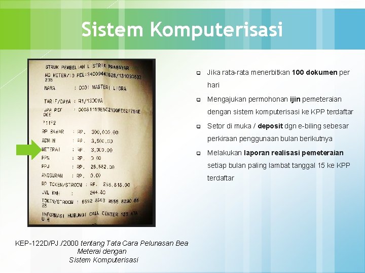 Sistem Komputerisasi q Jika rata-rata menerbitkan 100 dokumen per hari q Mengajukan permohonan ijin