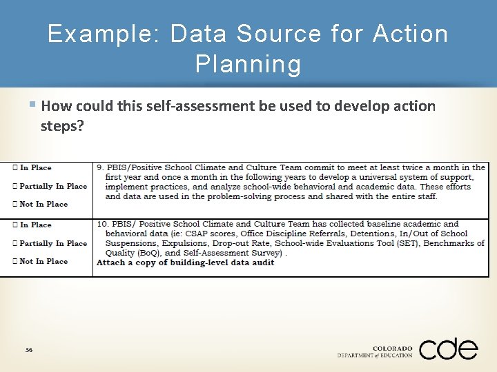 Example: Data Source for Action Planning § How could this self-assessment be used to