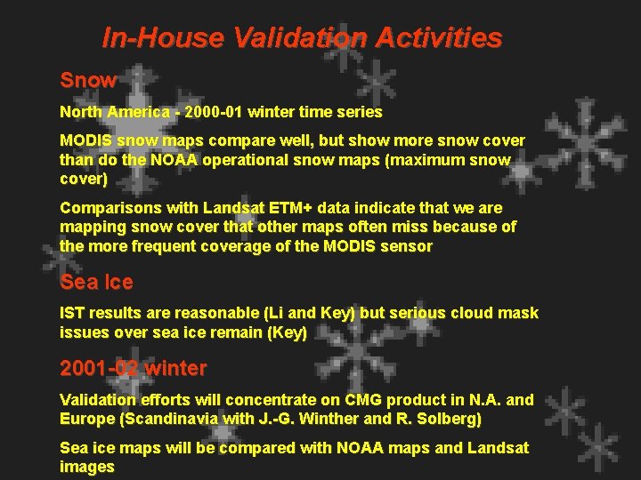 In-House Validation Activities Snow North America - 2000 -01 winter time series MODIS snow