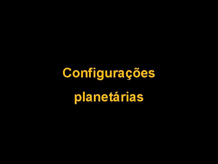 Configurações planetárias 