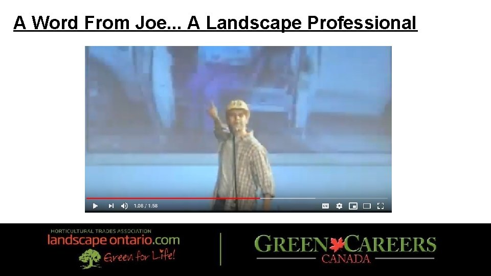 A Word From Joe. . . A Landscape Professional 