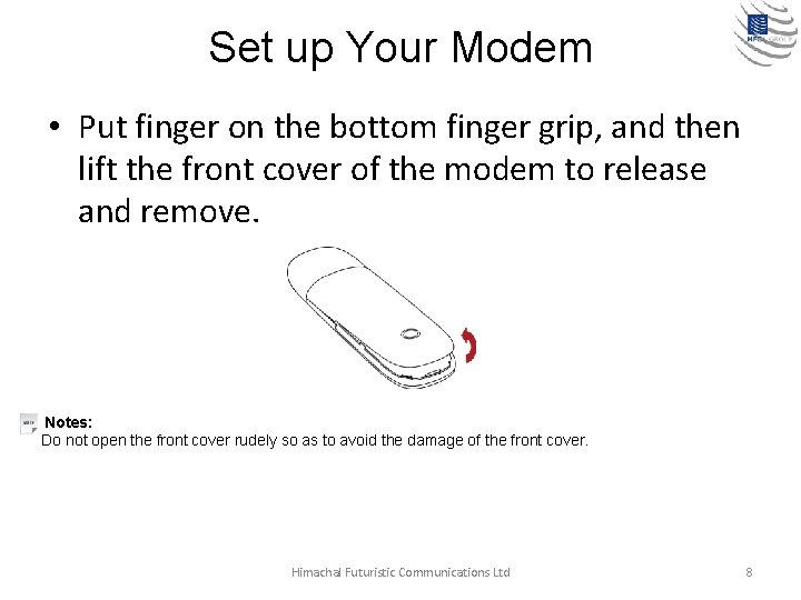 Set up Your Modem • Put finger on the bottom finger grip, and then