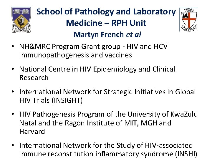 School of Pathology and Laboratory Medicine – RPH Unit Martyn French et al •