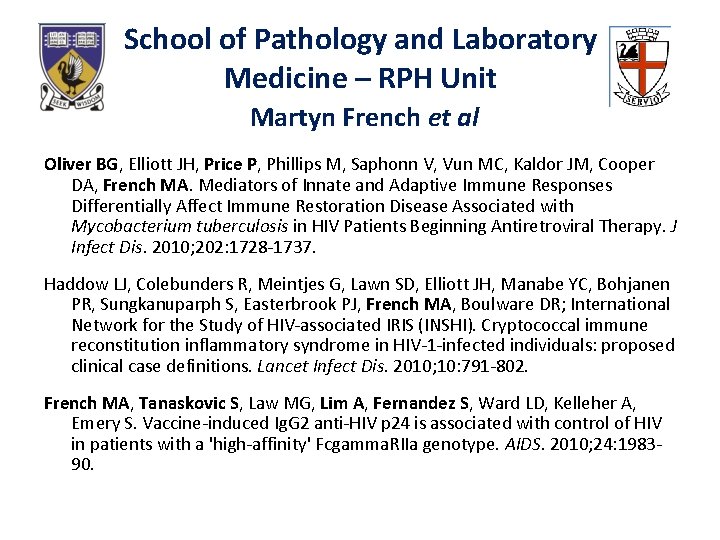 School of Pathology and Laboratory Medicine – RPH Unit Martyn French et al Oliver