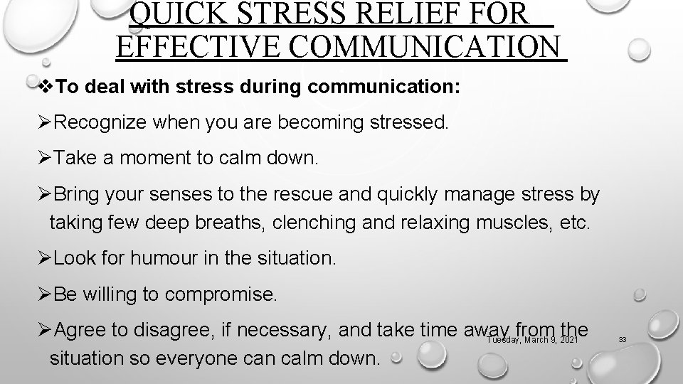 QUICK STRESS RELIEF FOR EFFECTIVE COMMUNICATION v. To deal with stress during communication: ØRecognize