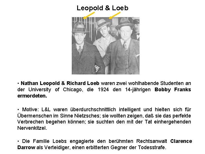 Leopold & Loeb • Nathan Leopold & Richard Loeb waren zwei wohlhabende Studenten an