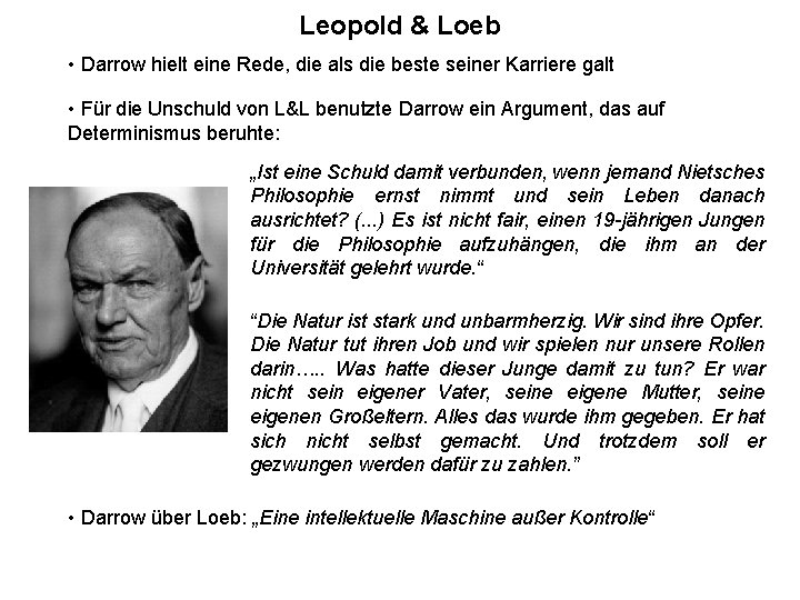 Leopold & Loeb • Darrow hielt eine Rede, die als die beste seiner Karriere