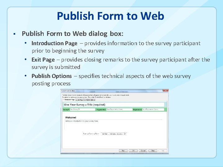 Publish Form to Web § Publish Form to Web dialog box: • Introduction Page