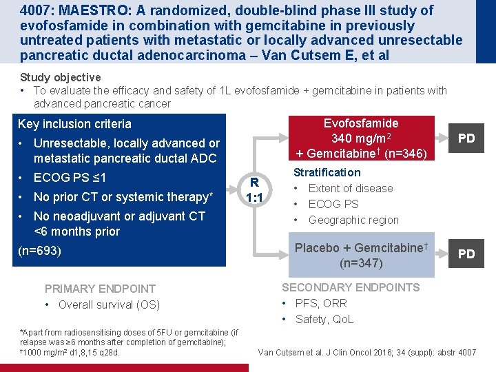 4007: MAESTRO: A randomized, double-blind phase III study of evofosfamide in combination with gemcitabine