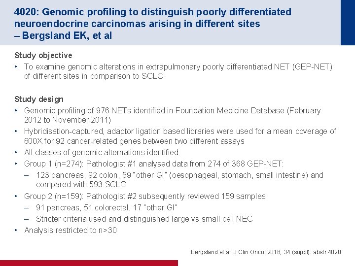 4020: Genomic profiling to distinguish poorly differentiated neuroendocrine carcinomas arising in different sites –