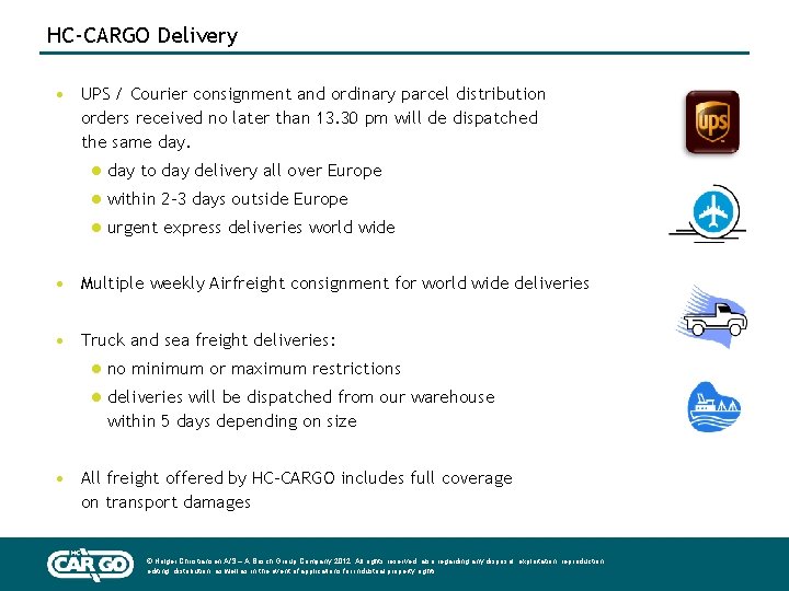 HC-CARGO Delivery • UPS / Courier consignment and ordinary parcel distribution orders received no