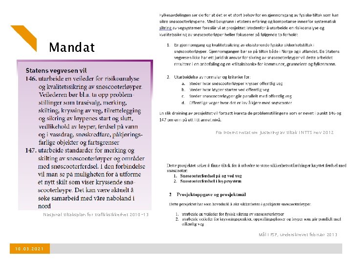 Mandat Fra internt notat om justering av tiltak i NTTS nov 2012 Nasjonal tiltaksplan