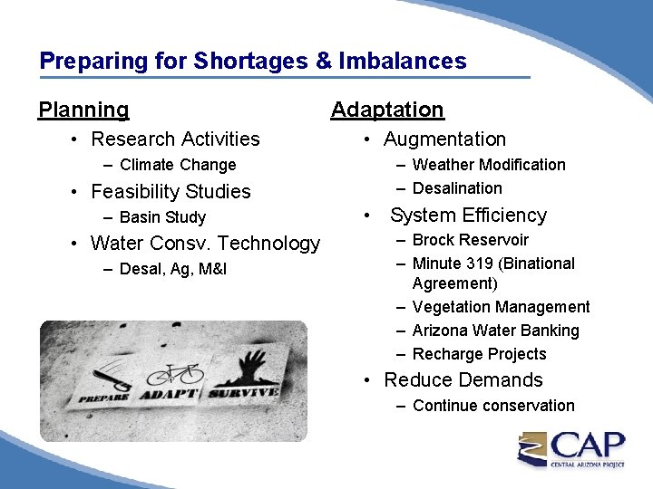 Preparing for Shortages & Imbalances Planning • Research Activities ‒ Climate Change • Feasibility