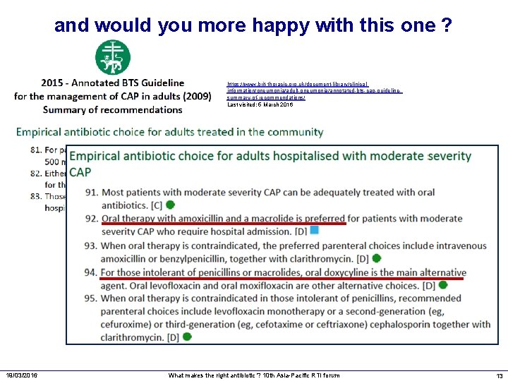 and would you more happy with this one ? https: //www. brit-thoracic. org. uk/document-library/clinicalinformation/pneumonia/adult-pneumonia/annotated-bts-cap-guidelinesummary-of-recommendations/