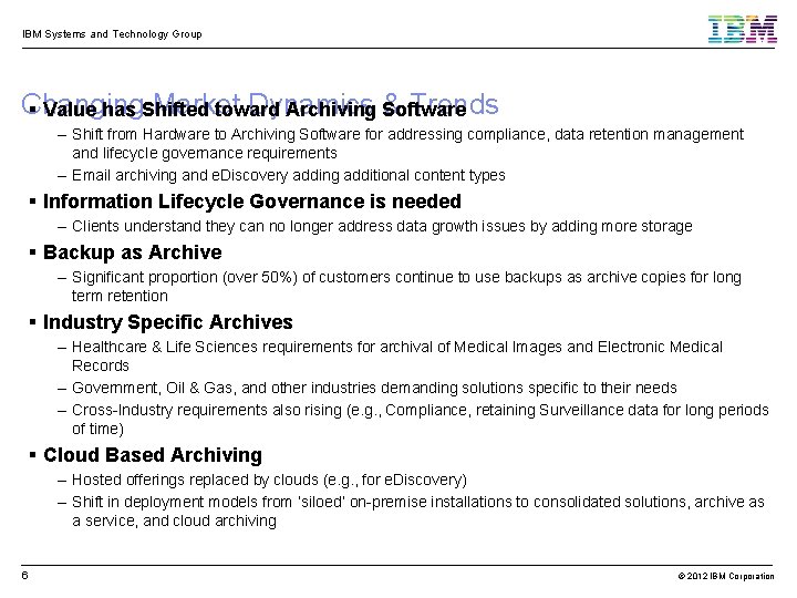 IBM Systems and Technology Group Changing Market Dynamics & Trends Value has Shifted toward