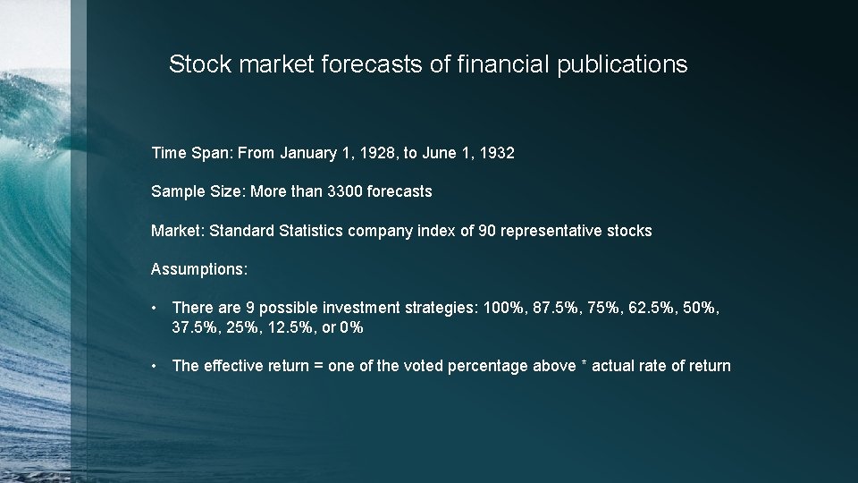 Stock market forecasts of financial publications Time Span: From January 1, 1928, to June