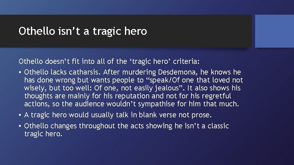 Othello isn’t a tragic hero Othello doesn’t fit into all of the ‘tragic hero’