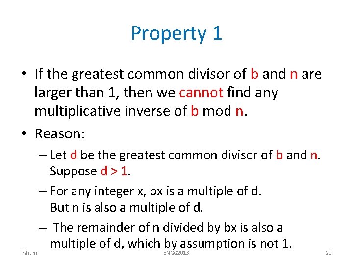 Property 1 • If the greatest common divisor of b and n are larger