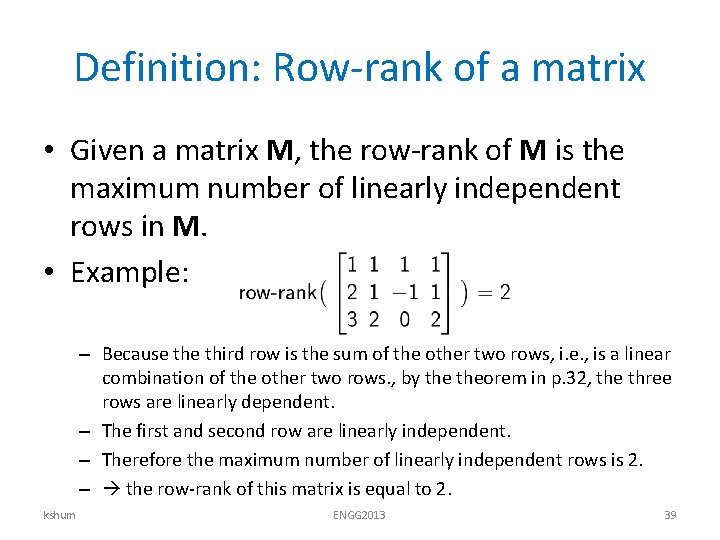 Definition: Row-rank of a matrix • Given a matrix M, the row-rank of M