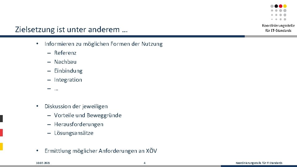 Zielsetzung ist unter anderem … • Informieren zu möglichen Formen der Nutzung – Referenz