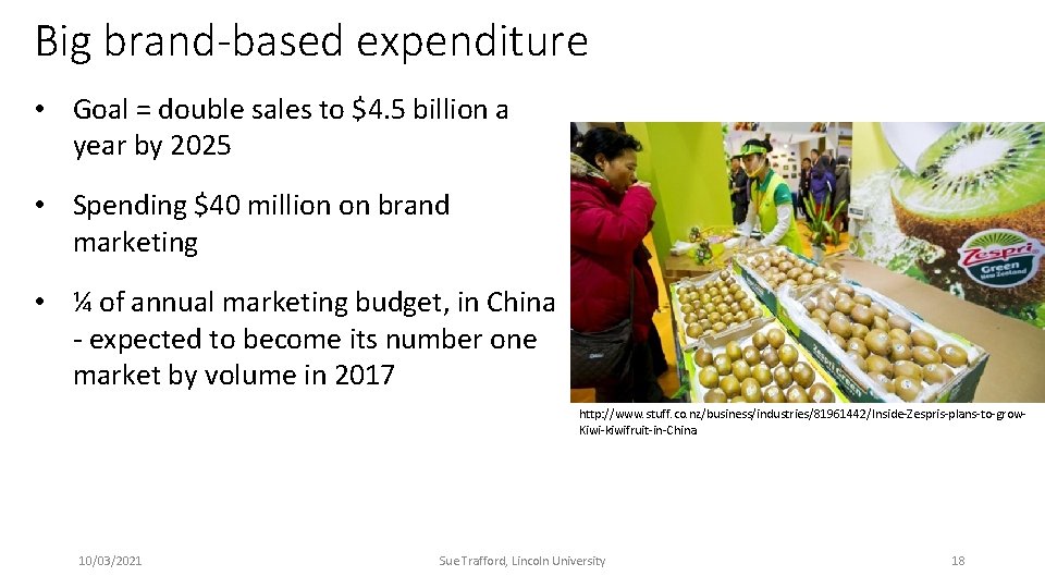 Big brand-based expenditure • Goal = double sales to $4. 5 billion a year