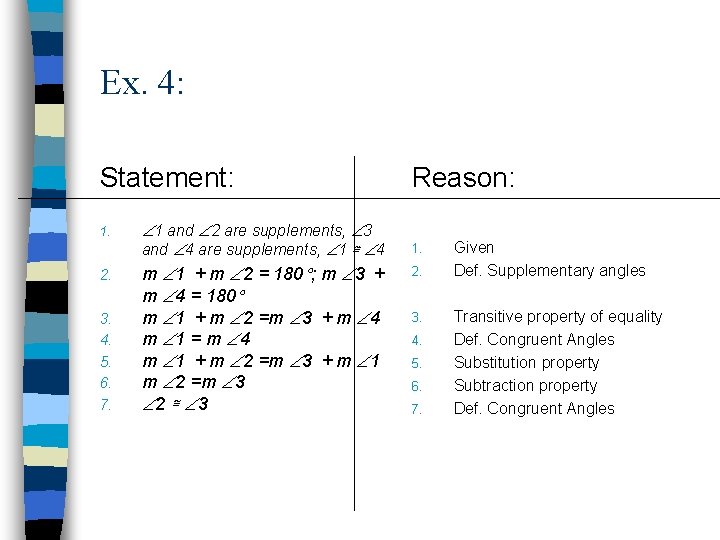 Ex. 4: Statement: 1. 2. 3. 4. 5. 6. 7. 1 and 2 are