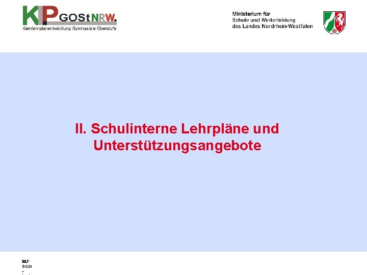 II. Schulinterne Lehrpläne und Unterstützungsangebote KLP 20 GOSt – 