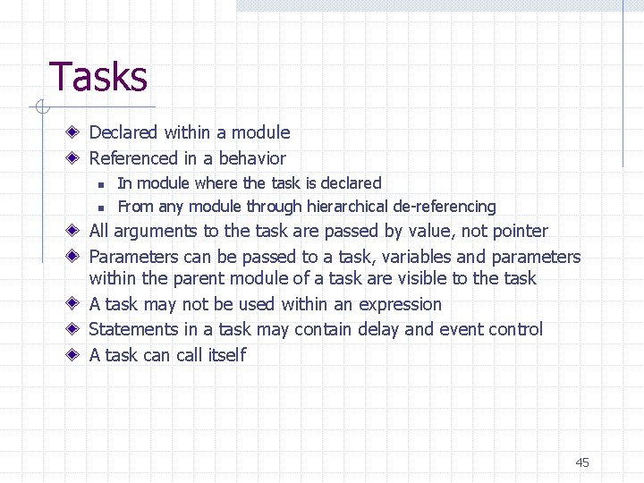 Tasks Declared within a module Referenced in a behavior n n In module where Tasks Declared within a module Referenced in a behavior n n In module where