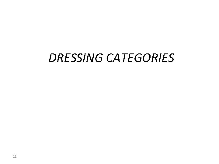 DRESSING CATEGORIES 11 