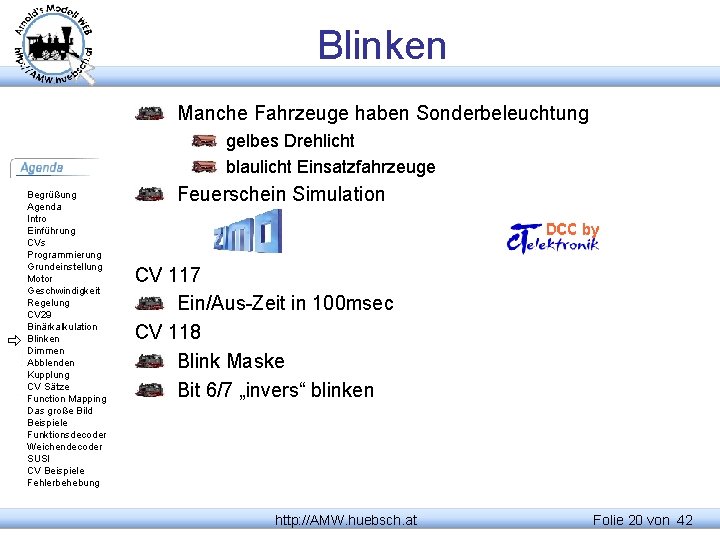 Blinken Manche Fahrzeuge haben Sonderbeleuchtung gelbes Drehlicht blaulicht Einsatzfahrzeuge Begrüßung Agenda Intro Einführung CVs