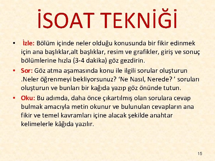 İSOAT TEKNİĞİ • İzle: Bölüm içinde neler olduğu konusunda bir fikir edinmek için ana