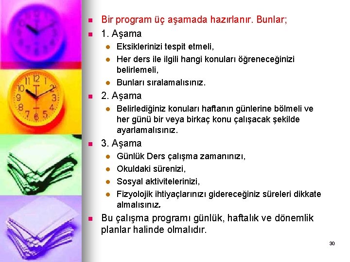 n n Bir program üç aşamada hazırlanır. Bunlar; 1. Aşama l l l n