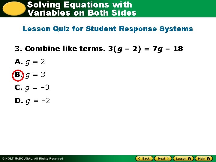 Solving Equations with Variables on Both Sides Lesson Quiz for Student Response Systems 3.