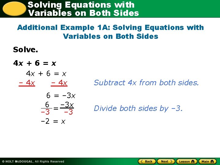 Solving Equations with Variables on Both Sides Additional Example 1 A: Solving Equations with