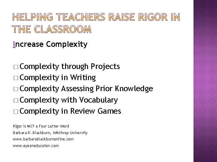 Increase Complexity � Complexity � Complexity through Projects in Writing Assessing Prior Knowledge with