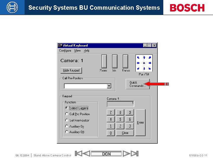 Security Systems BU Communication Systems 09. 12. 2004 Stand Alone Camera Control DCN ST/SEU-CO