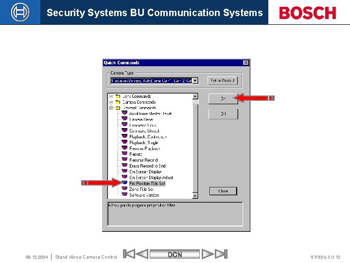 Security Systems BU Communication Systems 09. 12. 2004 Stand Alone Camera Control DCN ST/SEU-CO