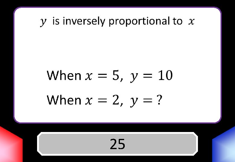  Answer 25 