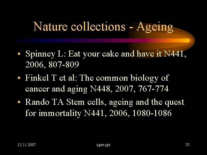 Nature collections - Ageing • Spinney L: Eat your cake and have it N