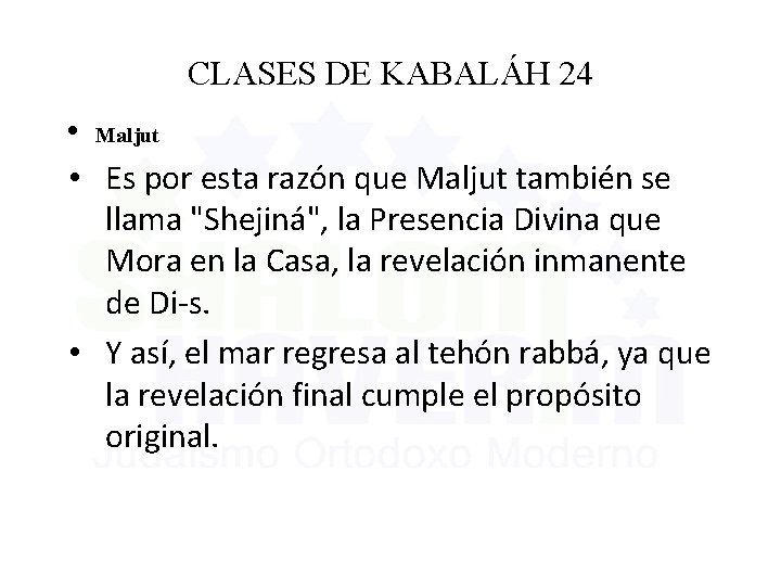 CLASES DE KABALÁH 24 • Maljut • Es por esta razón que Maljut también