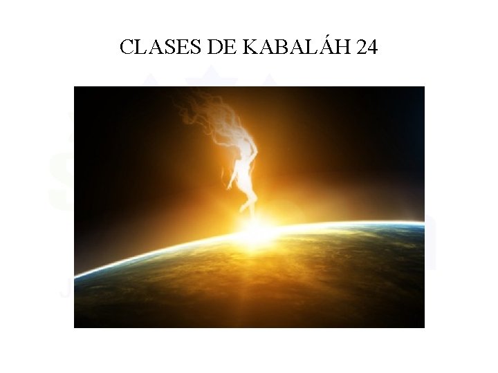 CLASES DE KABALÁH 24 