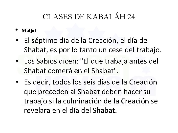 CLASES DE KABALÁH 24 • Maljut • El séptimo día de la Creación, el