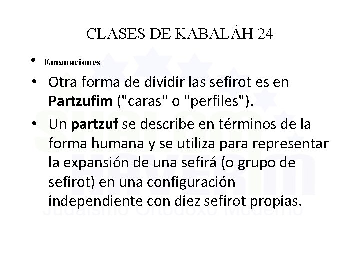 CLASES DE KABALÁH 24 • Emanaciones • Otra forma de dividir las sefirot es