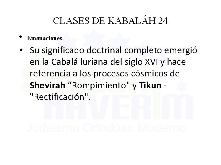CLASES DE KABALÁH 24 • Emanaciones • Su significado doctrinal completo emergió en la