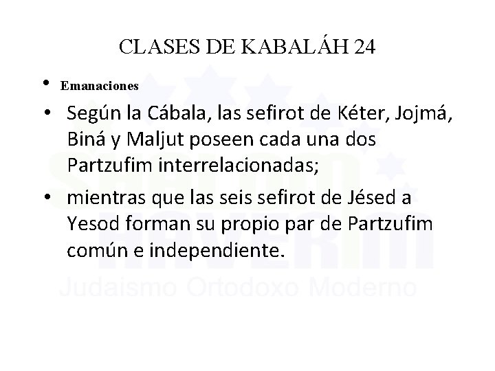 CLASES DE KABALÁH 24 • Emanaciones • Según la Cábala, las sefirot de Kéter,