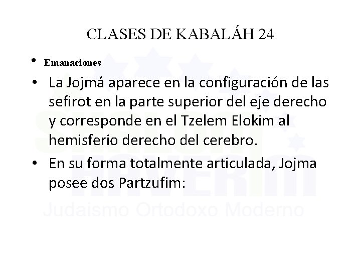 CLASES DE KABALÁH 24 • Emanaciones • La Jojmá aparece en la configuración de